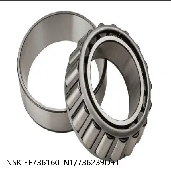 EE736160-N1/736239D+L NSK Tapered roller bearing